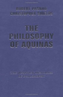 The Philosophy of Aquinas (The Westview Histories of Philosophy Series)