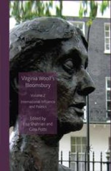 Virginia Woolf’s Bloomsbury, Volume 2: International Influence and Politics