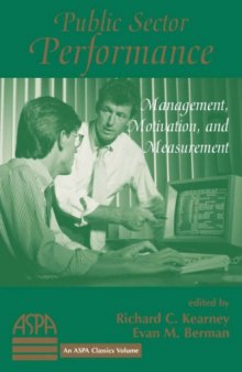 Public Sector Performance: Management, Motivation, And Measurement (Classics on Cassette)  