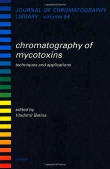 Chromatography of Mycotoxins: Techniques and Applications