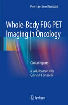Whole-Body FDG PET Imaging in Oncology: Clinical Reports