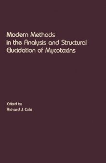 Modern methods in the analysis and structural elucidation of mycotoxins