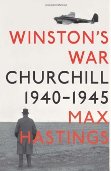 Winston's War: Churchill, 1940-1945  