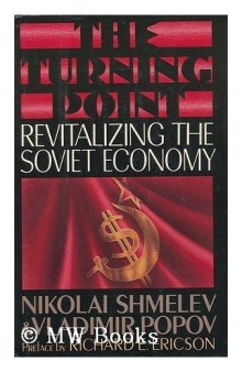 The turning point : revitalizing the Soviet economy