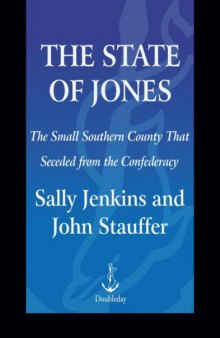 The state of Jones: the small southern county that seceded from the Confederacy