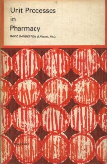 Unit Processes in Pharmacy. Pharmaceutical Monographs