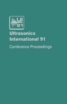 Ultrasonics International 91. Conference Proceedings