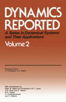 Dynamics Reported: A Series in Dynamical Systems and Their Applications