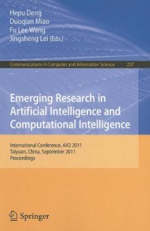 Emerging Research in Artificial Intelligence and Computational Intelligence: International Conference, AICI 2011, Taiyuan, China, September 23-25, 2011. Proceedings