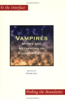 Vampires: Myths and Metaphors of Enduring Evil