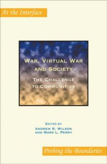 War, virtual war and society : the challenge to communities