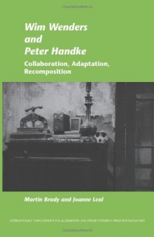 Wim Wenders and Peter Handke: Collaboration, Adaptation, Recomposition