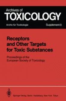 Receptors and Other Targets for Toxic Substances: Proceedings of the European Society of Toxicology, Meeting Held in Budapest, June 11–14, 1984