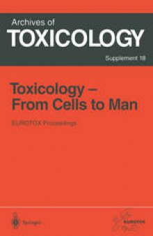 Toxicology - From Cells to Man: Proceedings of the 1995 EUROTOX Congress Meeting Held in Prague, Czech Republic, August 27–l30, 1995