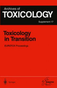 Toxicology in Transition: Proceedings of the 1994 EUROTOX Congress Meeting Held in Basel, Switzerland, August 21–24, 1994