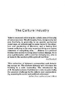 The Culture Industry -- Selected Essays on Mass Culture