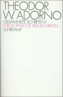 Gesammelte Schriften. Bd.1: Philosophische Frühschriften  