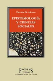 Epistemologia y ciencias sociales/ Epistemology and Social Sciences