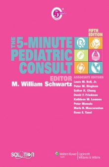 The 5-Minute Pediatric Consult, 5th Edition  