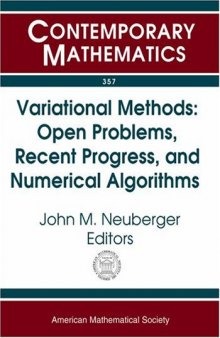 Variational Problems: Recent Progress And Open Problems : Variational Methods--open Problems, Recent Progress, And Numerical Algorithms, June 5-8, 2002, Northern Arizona