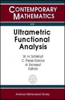 Ultrametric Functional Analysis: Seventh International Conference on P-Adic Functional Analysis, June 17-21, 2002, University of Nijmegen, the Netherlands