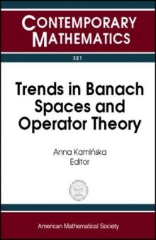 Trends in Banach Spaces and Operator Theory: A Conference on Trends in Banach Spaces and Operator Theory, October 5-9, 2001, University of Memphis
