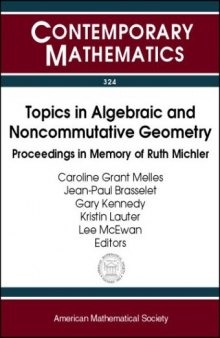 Topics in Algebraic and Noncommutative Geometry: Proceedings in Memory of Ruth Michler