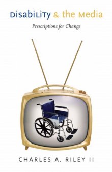 Disability and the Media: Prescriptions for Change