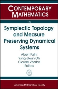 Symplectic Topology and Measure Preserving Dynamical Systems: Ams-ims-siam Joint Summer Research Conference, July 1-5, 2007, Snowbird, Utah