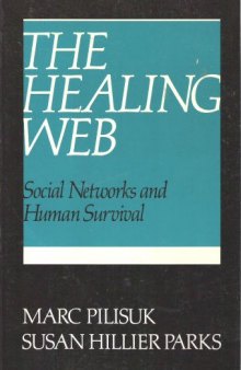 The Healing Web: Social Networks and Human Survival