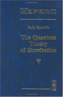 The Quantum Theory of Gravity