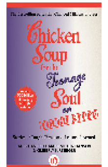 Chicken Soup for the Teenage Soul on Tough Stuff. Stories of Tough Times and Lessons Learned