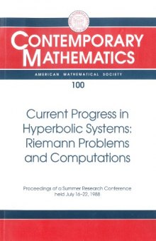 Current Progress in Hyperbolic Systems: Riemann Problems and Computations : Proceedings