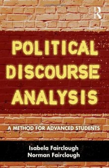 Political Discourse Analysis : a Method for Advanced Students.