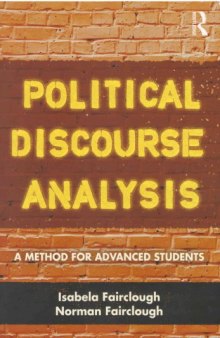 Political Discourse Analysis. A method for advanced students