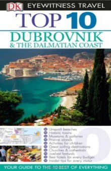 Top 10 Dubrovnik and the Dalmatian Coast  (Eyewitness Top 10 Travel Guides)
