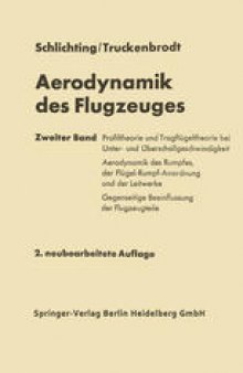 Aerodynamik des Flugzeuges: Zweiter Band: Aerodynamik des Tragflügels (Teil II), des Rumpfes, der Flügel-Rumpf-Anordnung und der Leitwerke