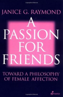 A Passion for Friends: Toward a Philosophy of Female Affection