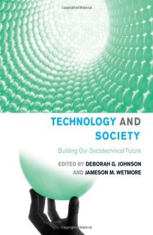 Technology and Society: Building Our Sociotechnical Future (Inside Technology)
