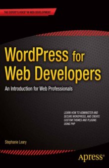 WordPress for Web Developers  An Introduction for Web Professionals