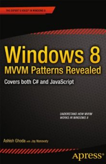Windows 8 MVVM Patterns Revealed: covers both C# and JavaScript