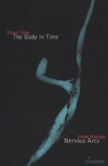 The Body in Time Nervous Arcs