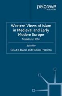 Western Views of Islam in Medieval and Early Modern Europe: Perception of Other