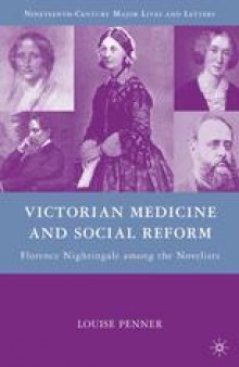 Victorian Medicine and Social Reform: Florence Nightingale among the Novelists