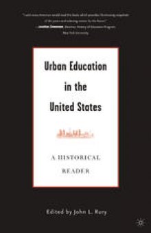 Urban Education in the United States: A Historical Reader