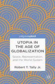 Utopia in the Age of Globalization: Space, Representation, and the World System