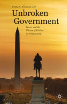 Unbroken Government: Success and the Illusion of Failure in Policymaking