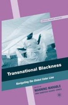 Transnational Blackness: Navigating the Global Color Line