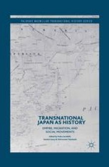 Transnational Japan as History: Empire, Migration, and Social Movements