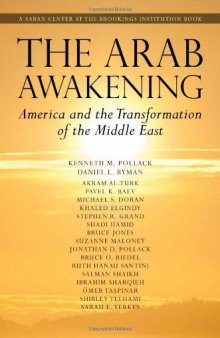 The Arab Awakening: America and the Transformation of the Middle East (Saban Center at the Brookings Institution Books)  